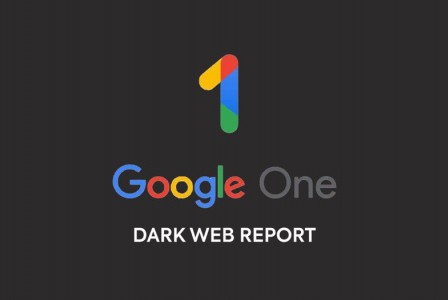 Google will bring dark web reports to all users in late July